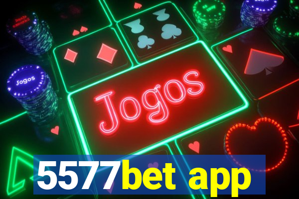 5577bet app